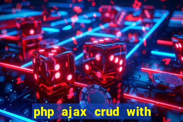 php ajax crud with datatables and bootstrap modals